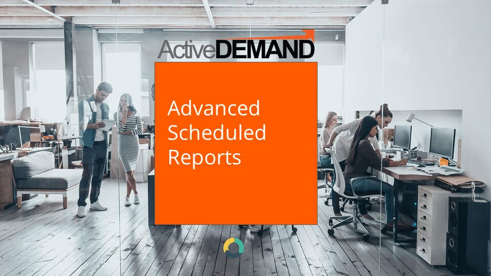 Advanced Scheduled Reports